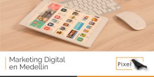 marketing-digital-para-empresas-en-medellin