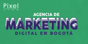 agencia-de-marketing-digital-en-bogota