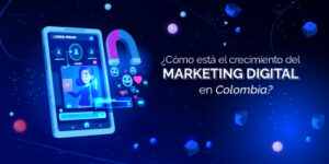crecimiento-del-marketing-digital-en-colombia